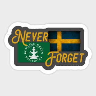 Bowling Green Sweden Massacre Never Forget Funny Tshirt Sticker